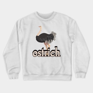 ostrich tshirt design Crewneck Sweatshirt